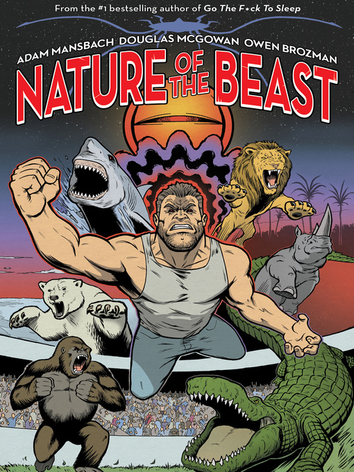 Title details for Nature of the Beast by Adam Mansbach - Available